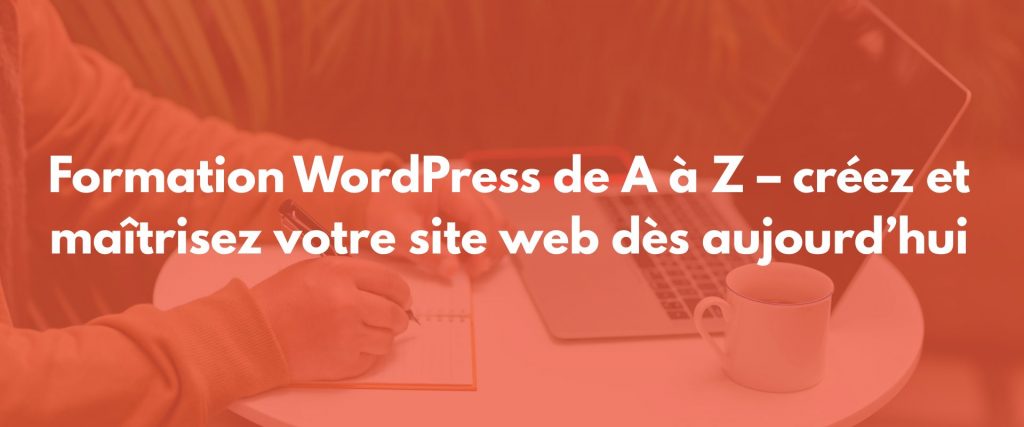 Formation WordPress de A à Z