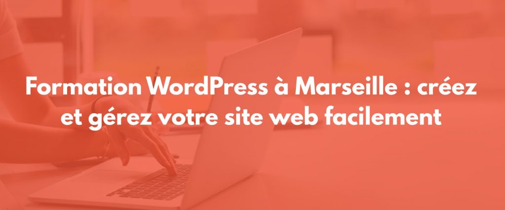 Formation WordPress Marseille