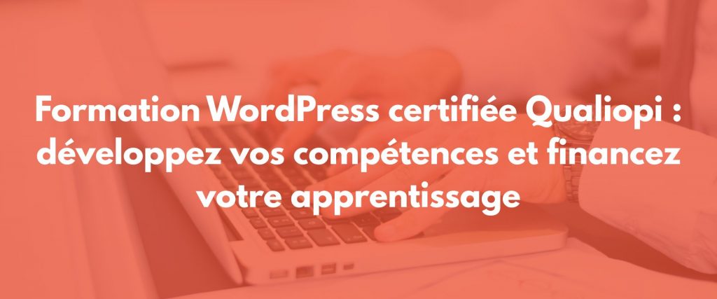 Formation WordPress Qualiopi