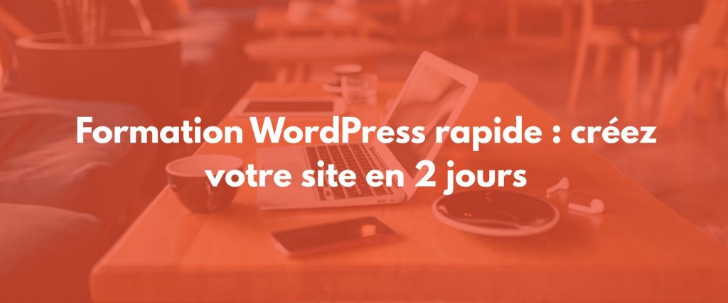 Formation WordPress rapide