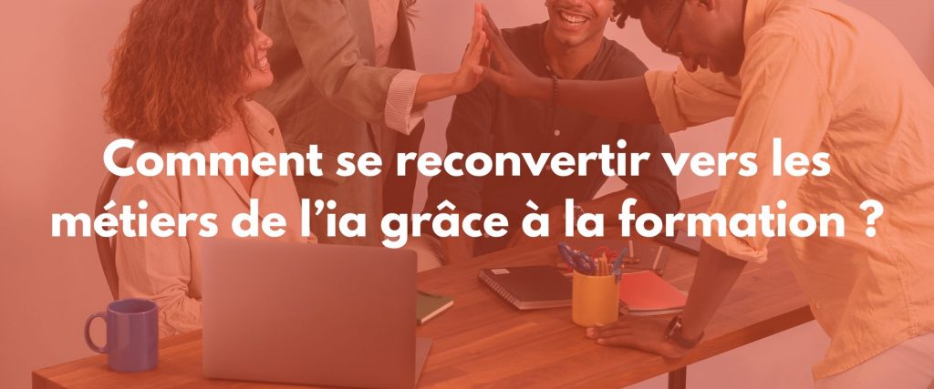 formation reconversion ia