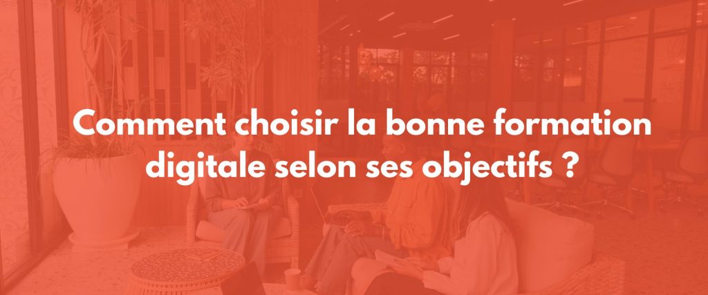 choisir formation digitale
