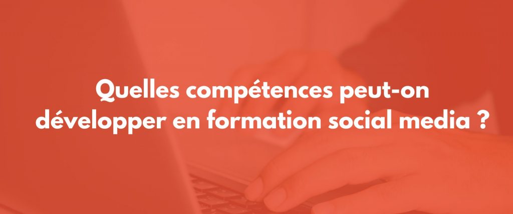 compétences réseaux sociaux