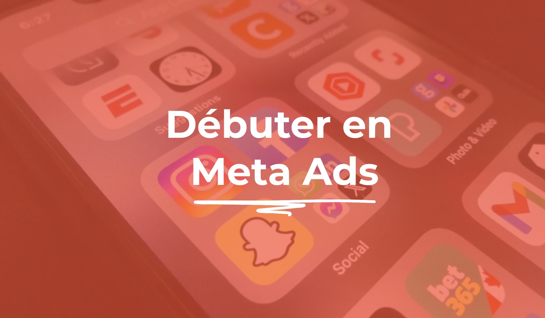 Débuter en Meta Ads, première campagne publicitaire Facebook et Instagram