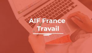 AIF France Travail, financer sa formation quand on est demandeur d'emploi