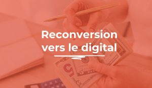 Reconversion professionnelle dans le digital, par où commencer en 2026
