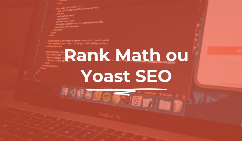 Rank Math ou Yoast SEO, quel plugin choisir pour son site WordPress en 2026
