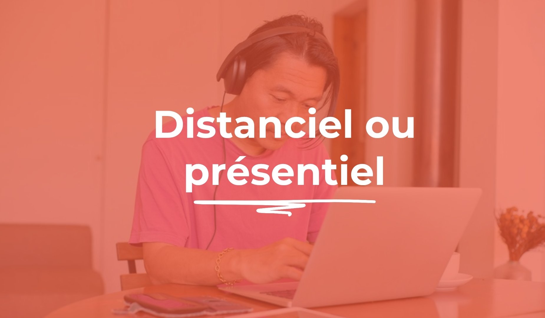 Formation à distance ou en présentiel : bien choisir son format de formation en 2026
